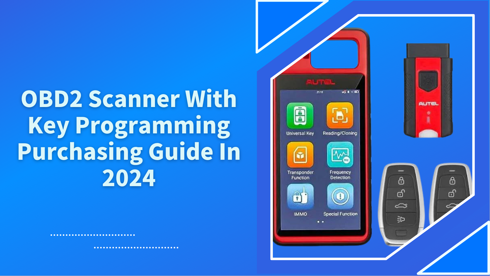 OBD2 Scanner With Key Programming 2024 Purchasing Guide - admin